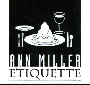 Ann Miller Etiquette